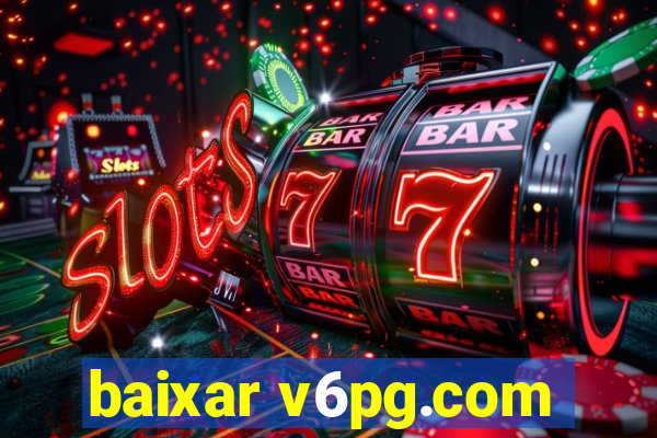 baixar v6pg.com